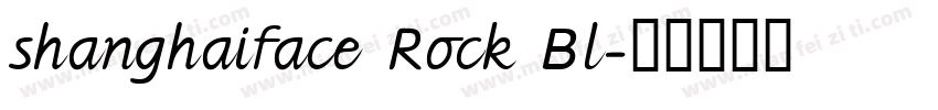 shanghaiface Rock Bl字体转换